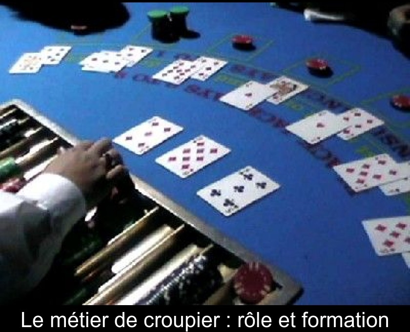 Le métier de croupier : rôle et formation Le métier de croupier : rôle et formation