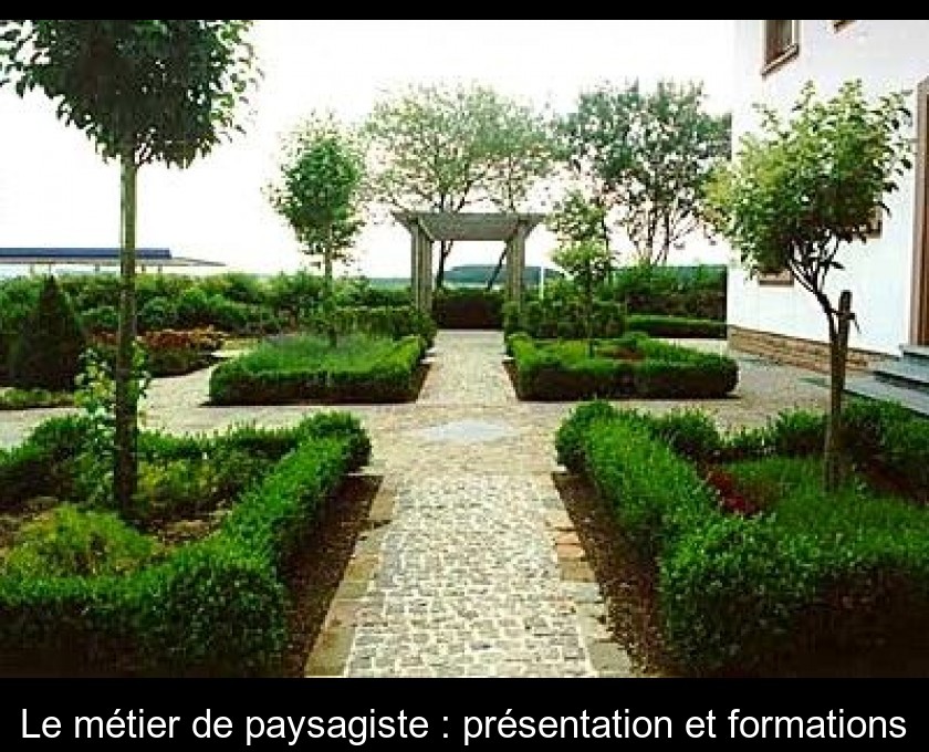 Le métier de paysagiste : présentation et formations Le métier de paysagiste : présentation et formations