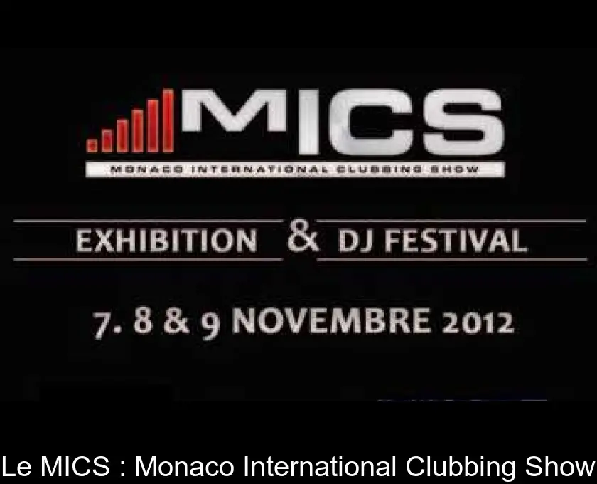Le MICS : Monaco International Clubbing Show