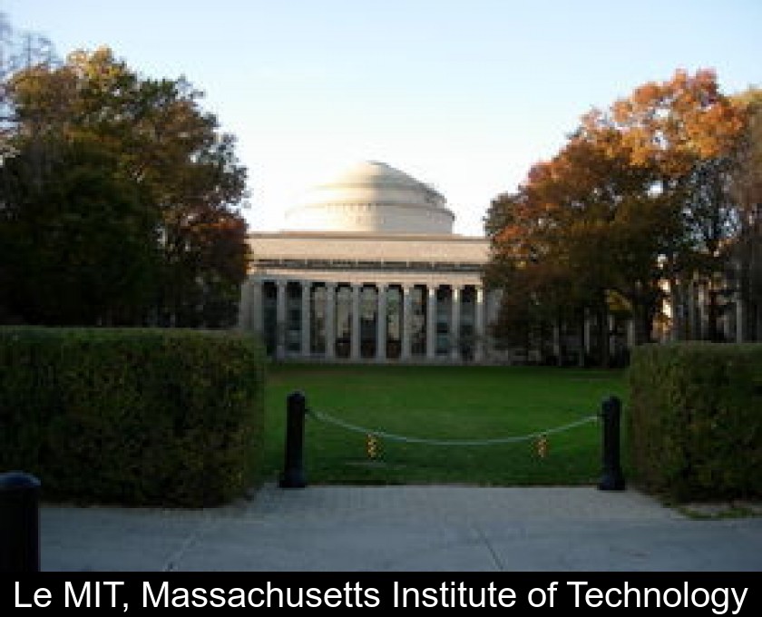 Le MIT, Massachusetts Institute of Technology Le MIT, Massachusetts Institute of Technology