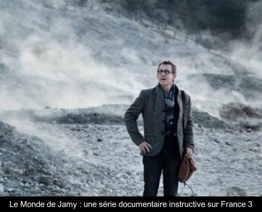 Le Monde de Jamy : une série documentaire instructive sur France 3 Le Monde de Jamy : une série documentaire instructive sur France 3