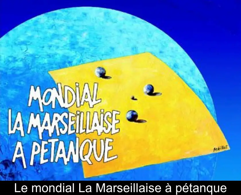 Le mondial La Marseillaise à pétanque