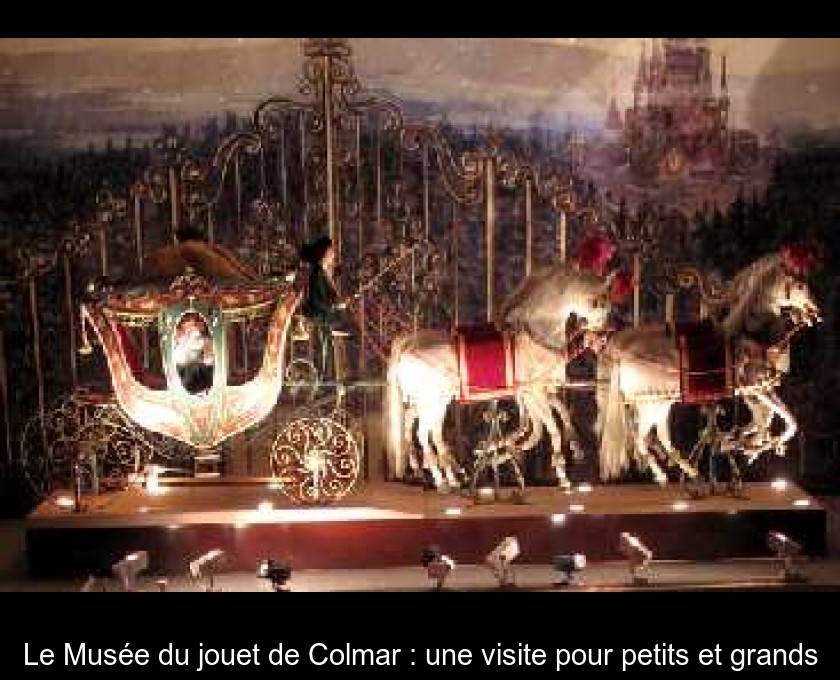 Le Musée du jouet de Colmar : une visite pour petits et grands Le Musée du jouet de Colmar : une visite pour petits et grands