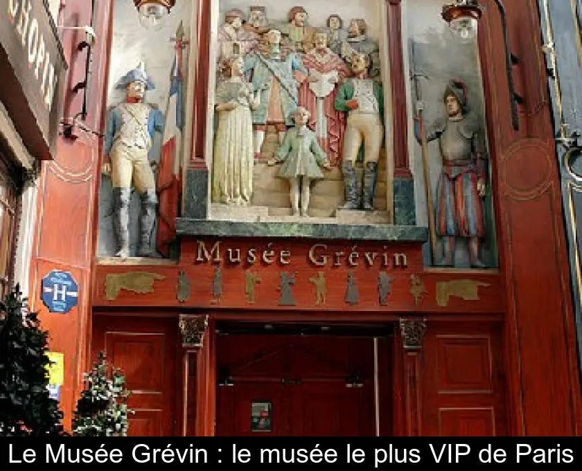 Le Musée Grévin : le musée le plus VIP de Paris
