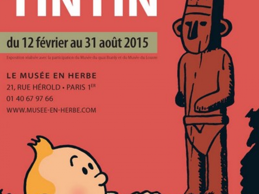 Le musée imaginaire de Tintin : une exposition au Musée en Herbe Le musée imaginaire de Tintin : une exposition au Musée en Herbe