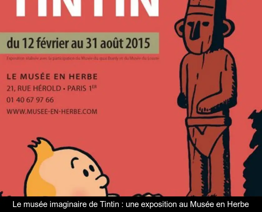 Le musée imaginaire de Tintin : une exposition au Musée en Herbe