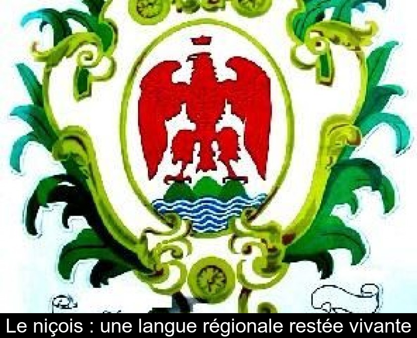 Le niçois : une langue régionale restée vivante Le niçois : une langue régionale restée vivante