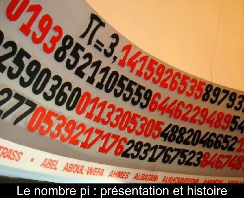 Le nombre pi : présentation et histoire