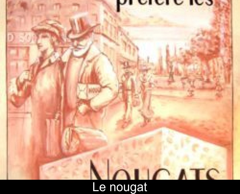 Le nougat Le nougat
