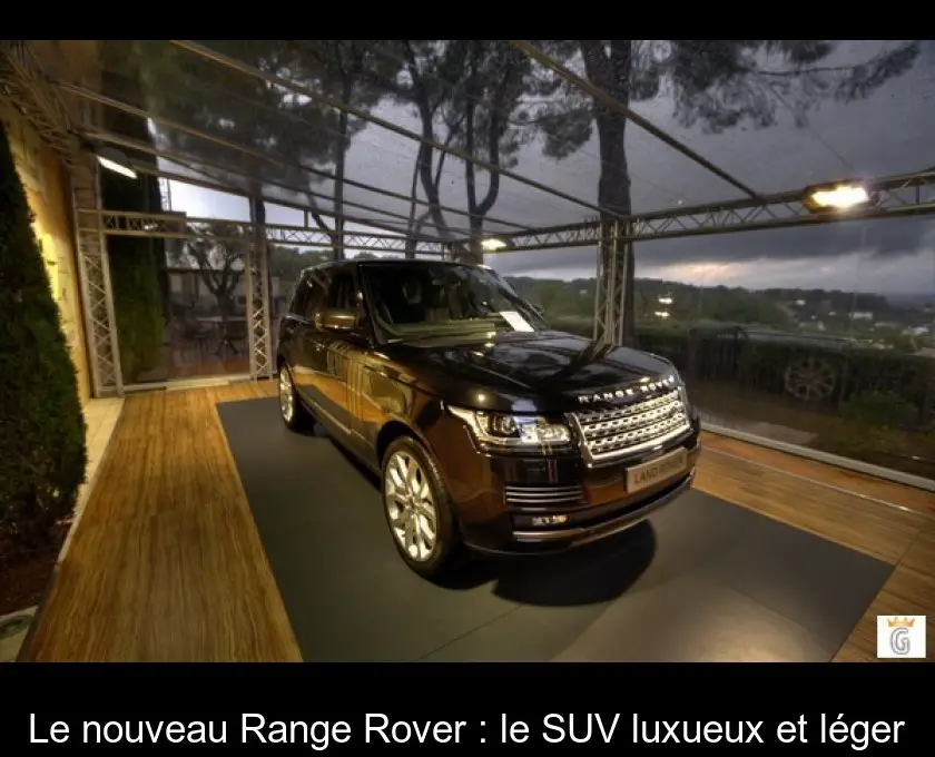 Le nouveau Range Rover : le SUV luxueux et léger