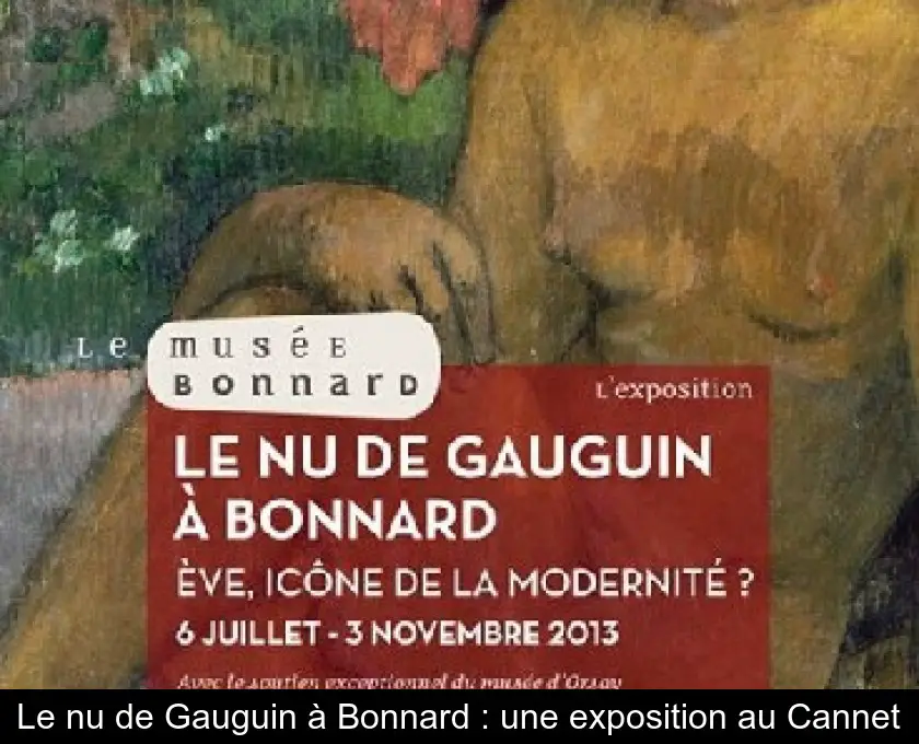Le nu de Gauguin à Bonnard : une exposition au Cannet