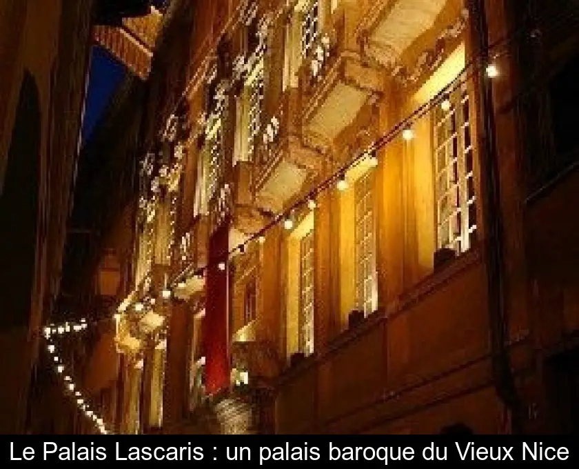 Le Palais Lascaris : un palais baroque du Vieux Nice