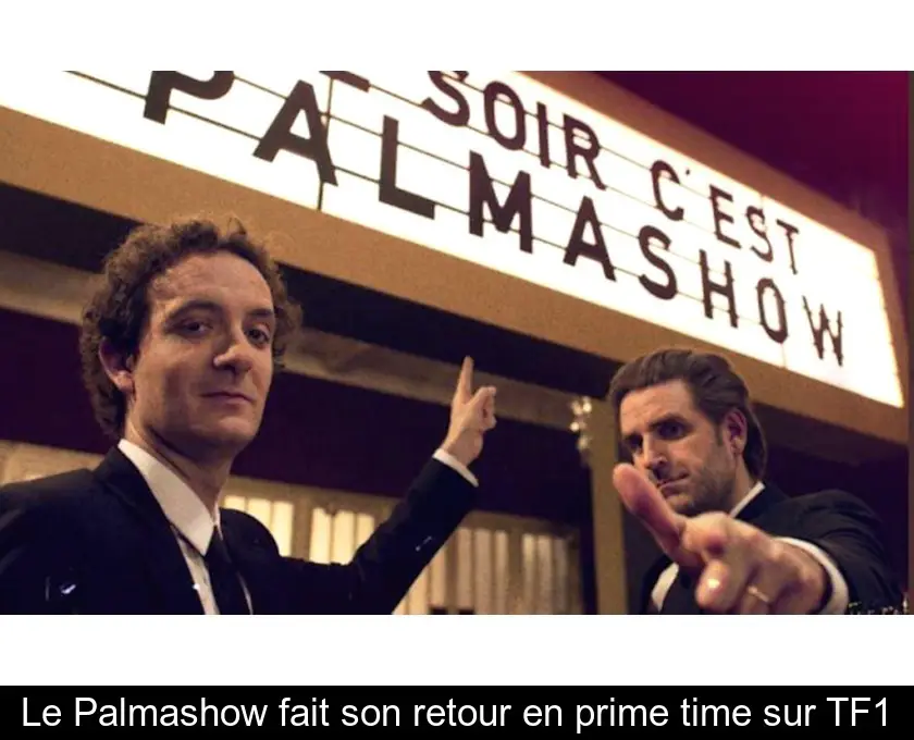 Le Palmashow fait son retour en prime time sur TF1