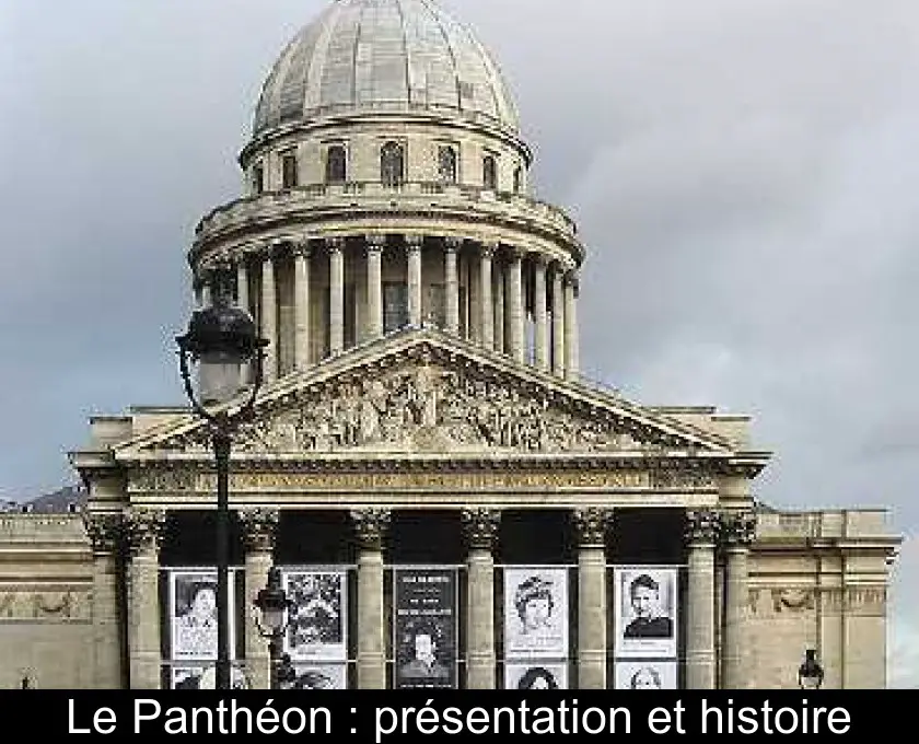 Le Panthéon : présentation et histoire