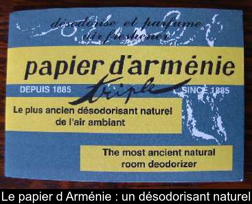 Le papier d'Arménie : un désodorisant naturel Le papier d'Arménie : un désodorisant naturel