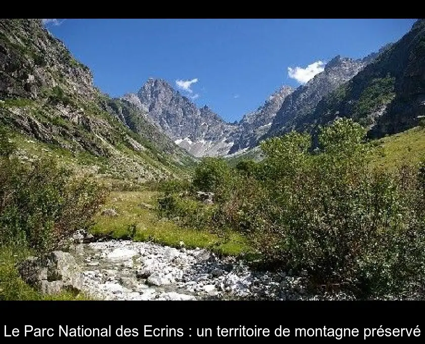Le Parc National des Ecrins : un territoire de montagne préservé