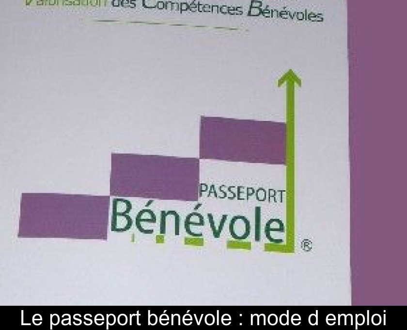 Le passeport bénévole : mode d'emploi