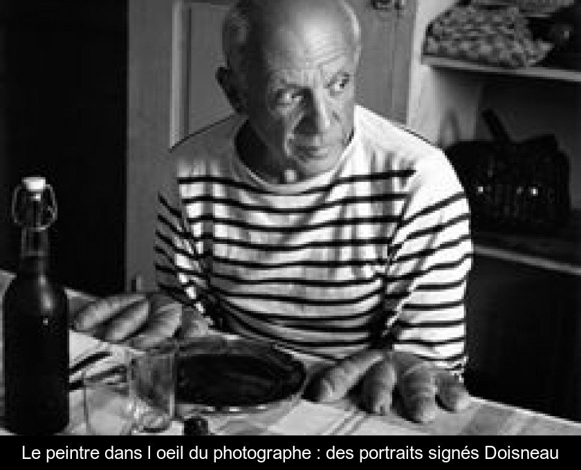 Le peintre dans l'oeil du photographe : des portraits signés Doisneau Le peintre dans l'oeil du photographe : des portraits signés Doisneau