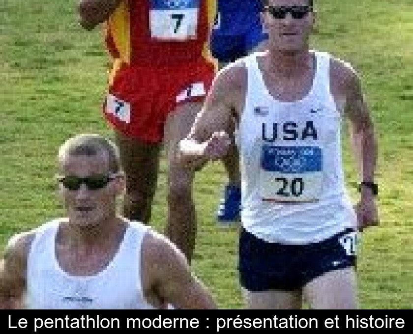 Le pentathlon moderne : présentation et histoire Le pentathlon moderne : présentation et histoire