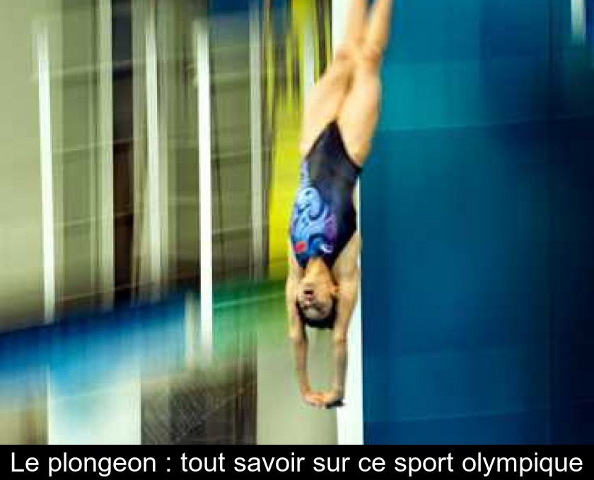 Le plongeon : tout savoir sur ce sport olympique