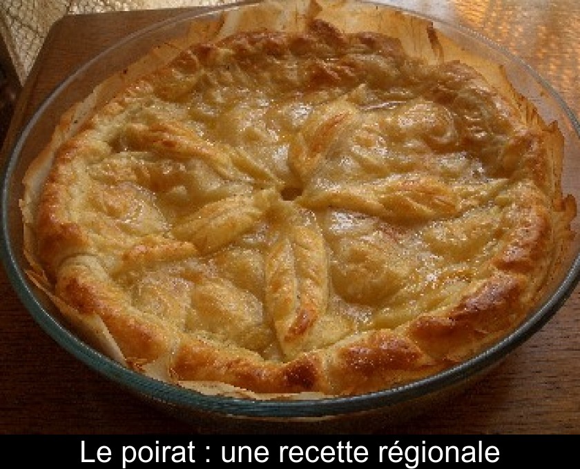 Le poirat : une recette régionale Le poirat : une recette régionale