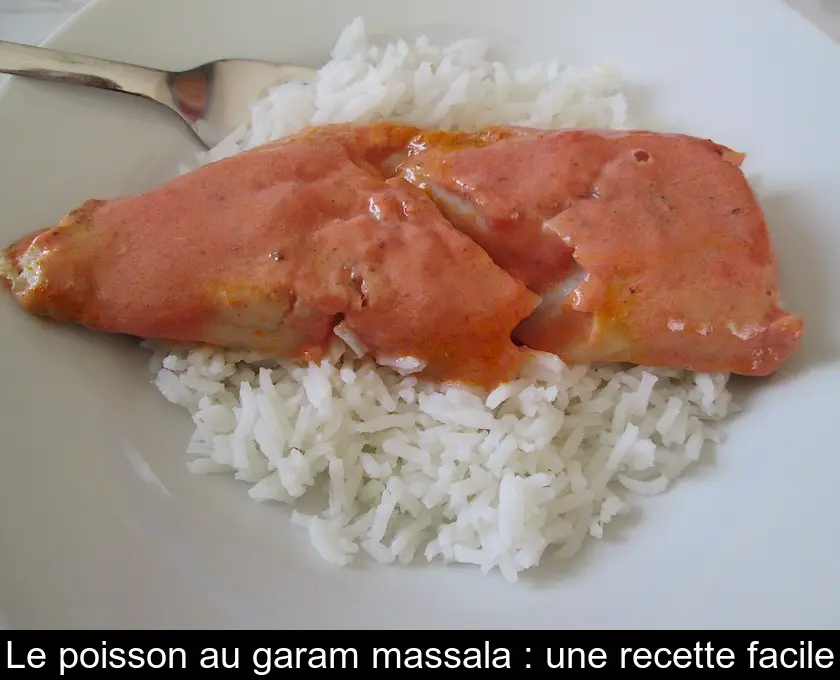 Le poisson au garam massala : une recette facile