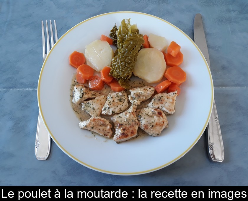 Le poulet à la moutarde : la recette en images Le poulet à la moutarde : la recette en images