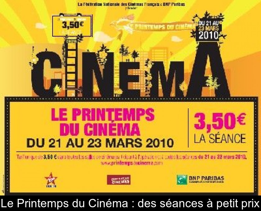 Le Printemps du Cinéma : des séances à petit prix Le Printemps du Cinéma : des séances à petit prix