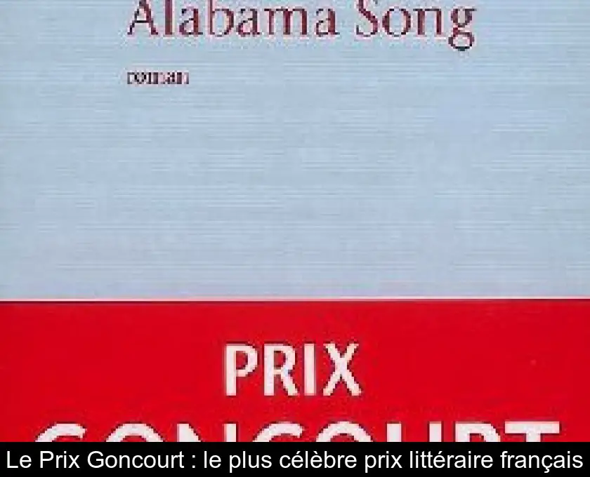 Le Prix Goncourt : le plus célèbre prix littéraire français