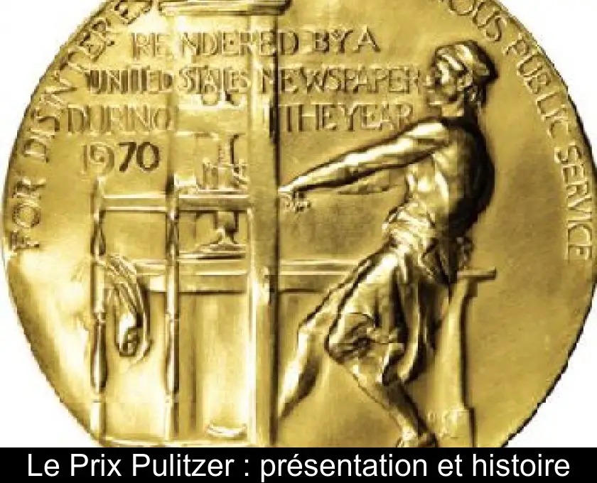 Le Prix Pulitzer : présentation et histoire