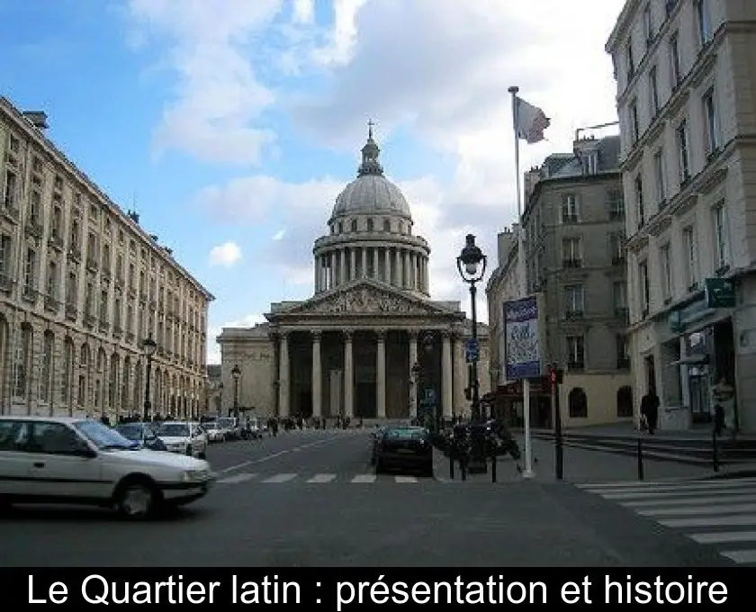 Le Quartier latin : présentation et histoire