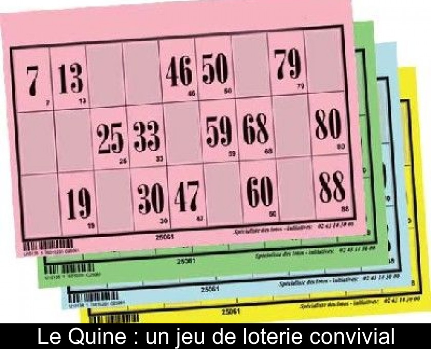 Le Quine : un jeu de loterie convivial Le Quine : un jeu de loterie convivial
