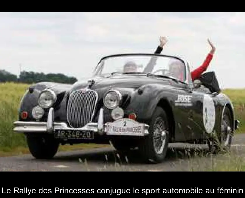 Le Rallye des Princesses conjugue le sport automobile au féminin