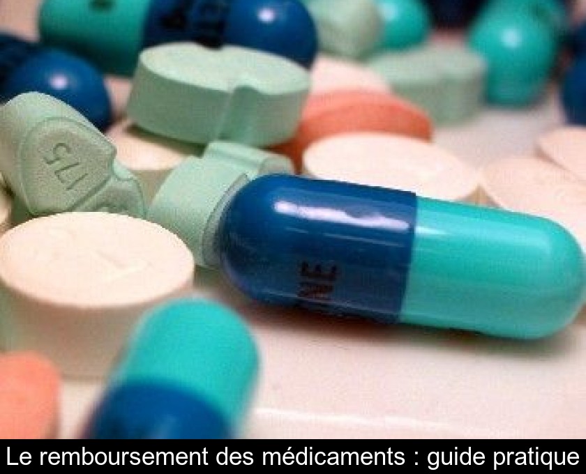 Le remboursement des médicaments : guide pratique