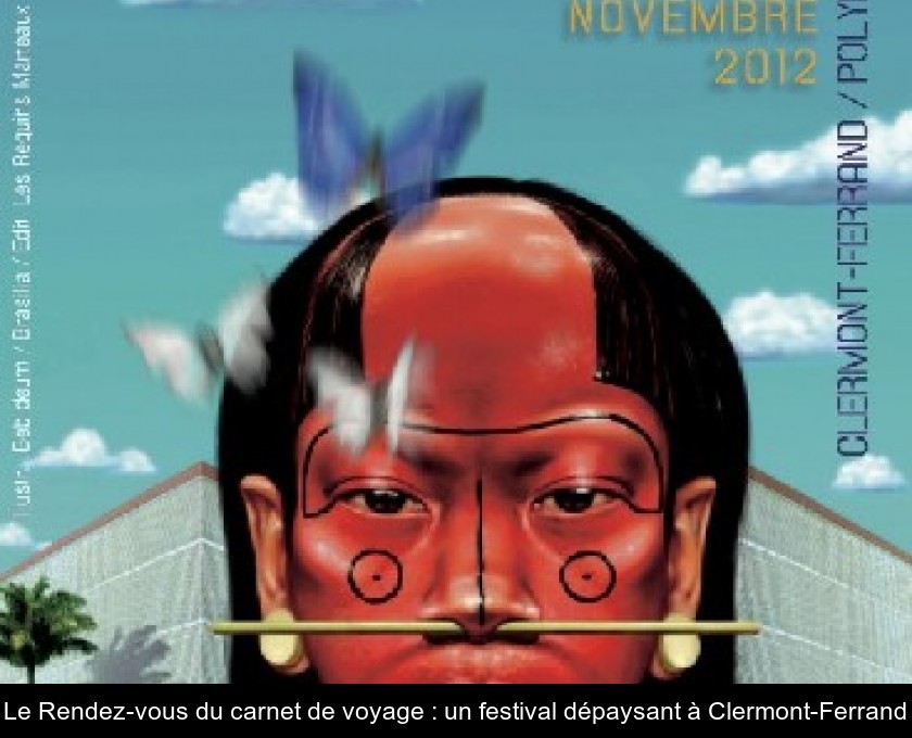 Le Rendez-vous du carnet de voyage : un festival dépaysant à Clermont-Ferrand Le Rendez-vous du carnet de voyage : un festival dépaysant à Clermont-Ferrand