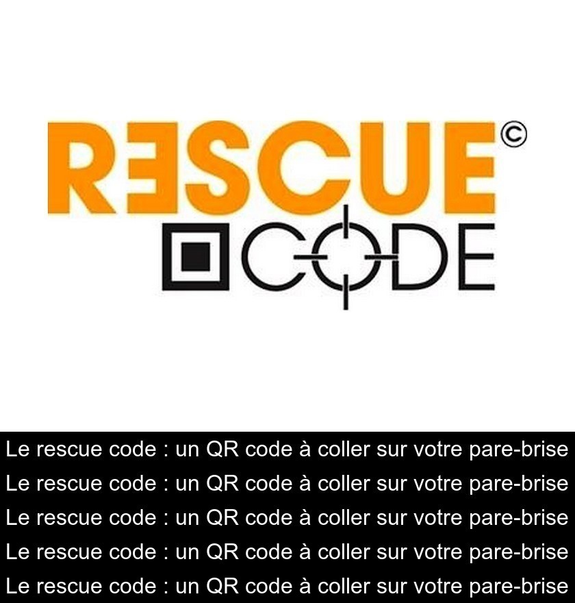 Le rescue code : un QR code à coller sur votre pare-brise