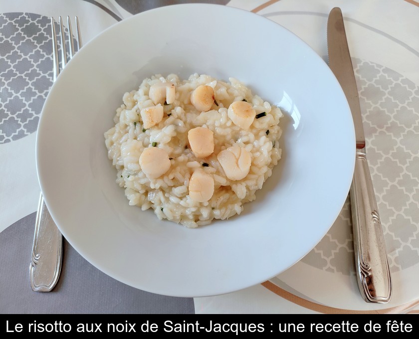 Le risotto aux noix de Saint-Jacques : une recette de fête