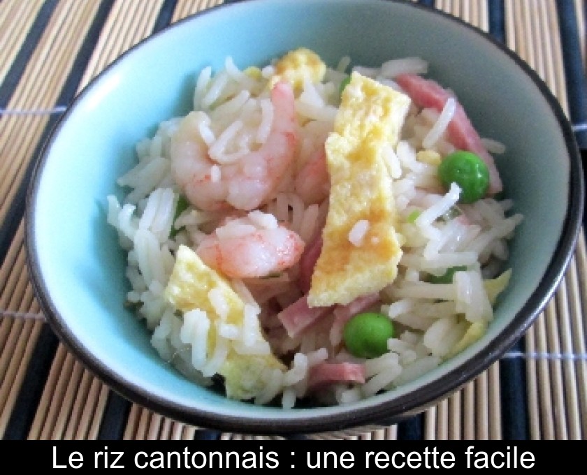 Le riz cantonnais : une recette facile Le riz cantonnais : une recette facile