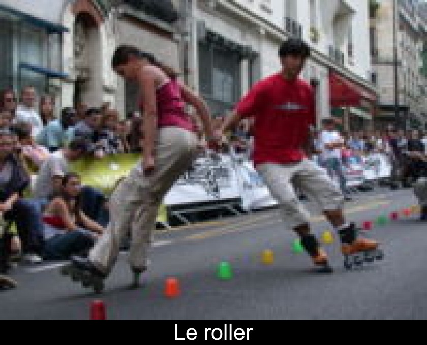 Le roller Le roller