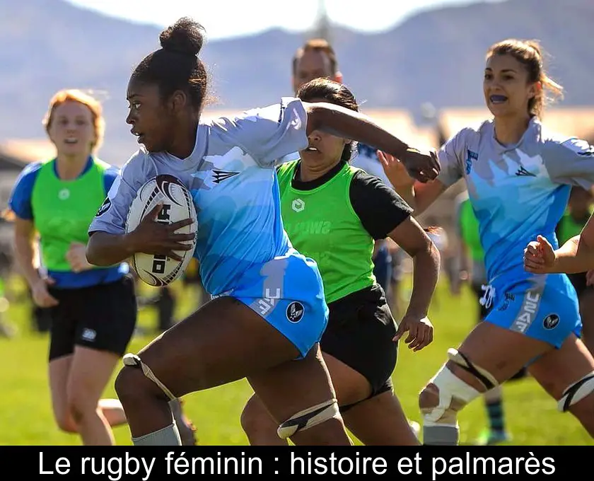 Le rugby féminin : histoire et palmarès