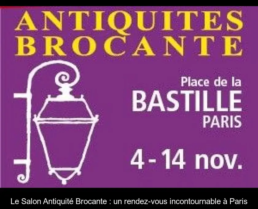 Le Salon Antiquité Brocante : un rendez-vous incontournable à Paris