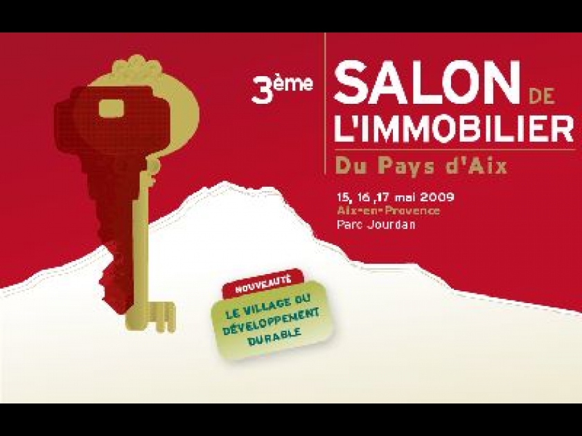 Le Salon de l'Immobilier du Pays d'Aix : un salon grand public gratuit Le Salon de l'Immobilier du Pays d'Aix : un salon grand public gratuit