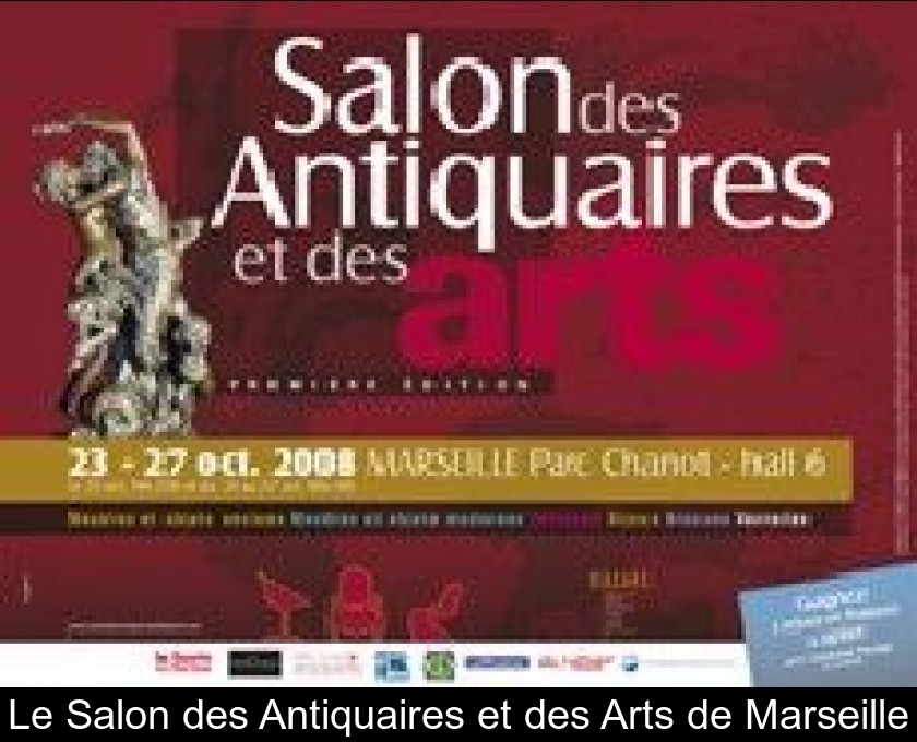 Le Salon des Antiquaires et des Arts de Marseille Le Salon des Antiquaires et des Arts de Marseille