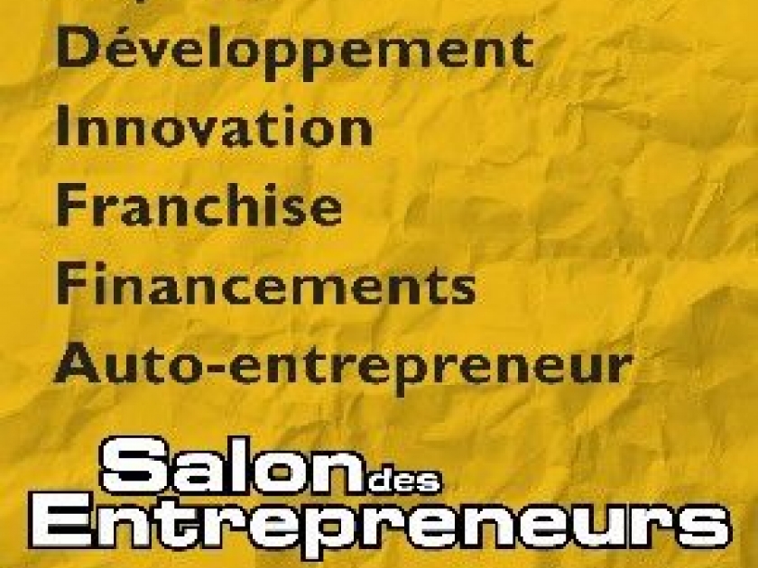 Le Salon des Entrepreneurs : un salon dédié à la création d'entreprise Le Salon des Entrepreneurs : un salon dédié à la création d'entreprise