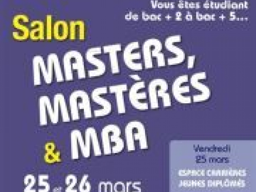 Le Salon des Masters, mastères et MBA à Lyon Villeurbanne Le Salon des Masters, mastères et MBA à Lyon Villeurbanne