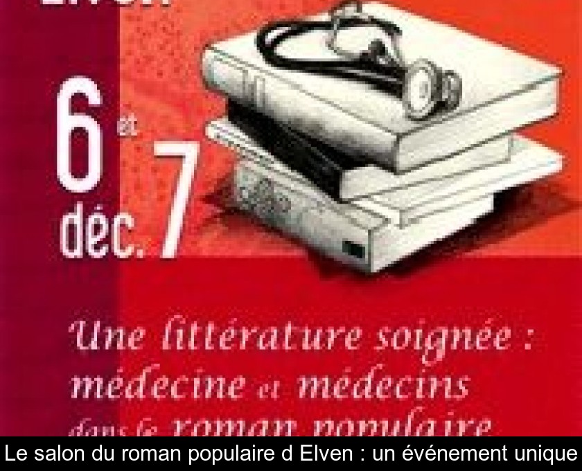 Le salon du roman populaire d'Elven : un événement unique Le salon du roman populaire d'Elven : un événement unique