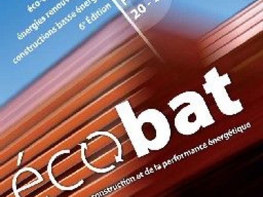 Le Salon Ecobat : construction écologique et énergies renouvelables Le Salon Ecobat : construction écologique et énergies renouvelables
