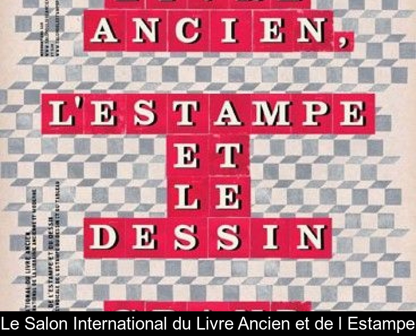 Le Salon International Du Livre Ancien Et De L Estampe