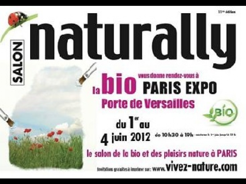 Le salon Naturally : un salon bio Porte de Versailles Le salon Naturally : un salon bio Porte de Versailles
