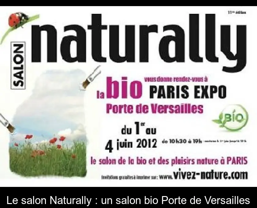 Le salon Naturally : un salon bio Porte de Versailles
